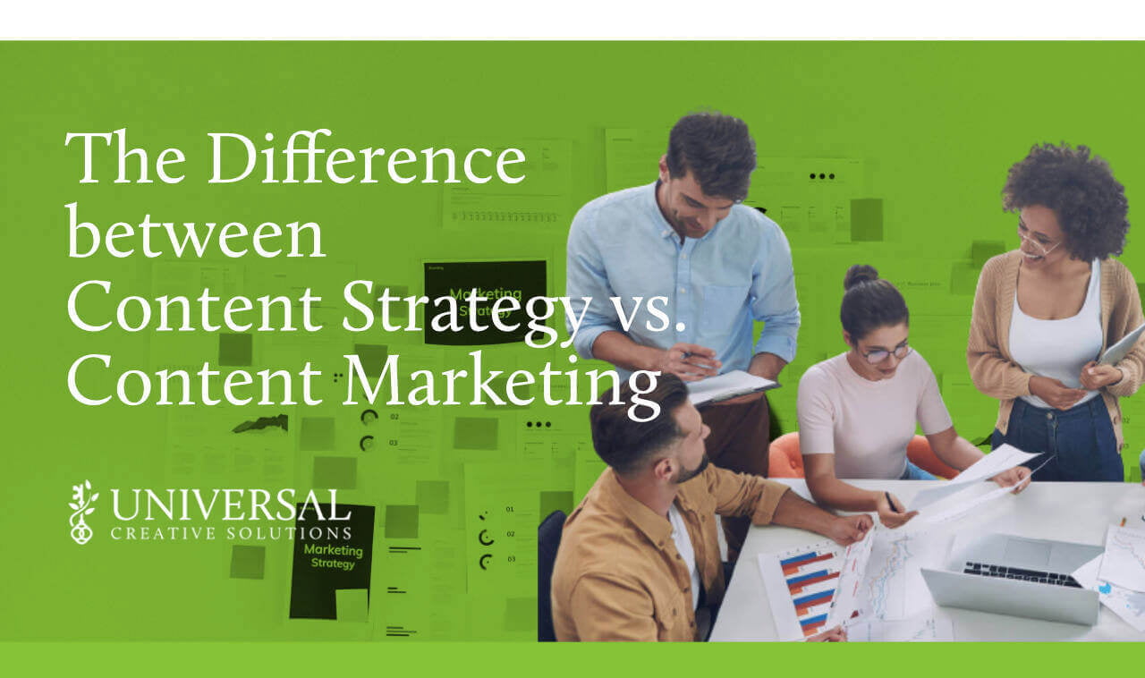The Difference between Content Strategy vs. Content Marketing
